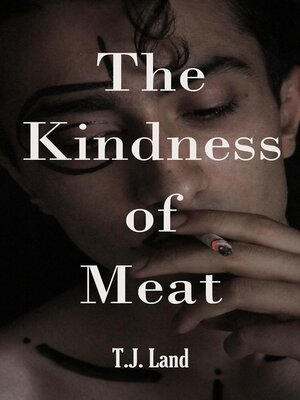 cover image of The Kindness of Meat